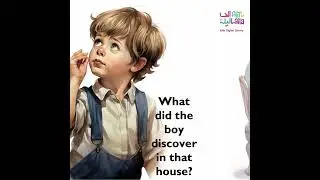 A little boy and an Old House |Bedtime Stories in Urdu and English | AlifLaila Kids Digital Library