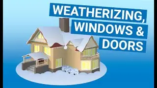 Energy-Saving Upgrades: Windows, Storm Doors & Weatherization Tips