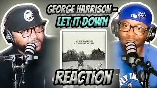 George Harrison - Let It Down (REACTION) #georgeharrison #reaction #trending