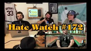 #172 - You'd Be Surprised | Hate Watch with Devan Costa