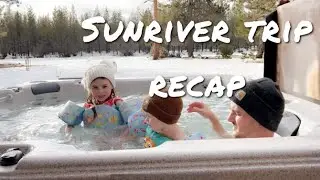 Recap of our family Sunriver trip (Bend, Oregon) January 2022
