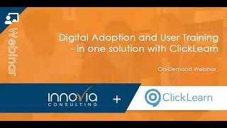 Digital Adoption and User Training in one solution with ClickLearn