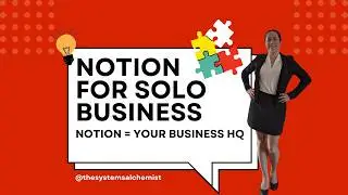 Notion for Solopreneurs: How to Organize Your Business