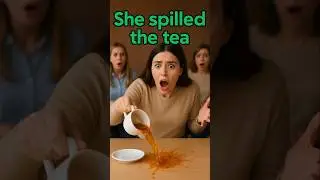 Spill the Tea Meaning | Funny English Phrase You Should Know!