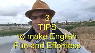 3 Practical Tips How to make your learning of English fun and effortless