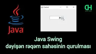 Java GUI &ouml;yrən | (JSpinner) Java Swing dəyişən rəqəm sahəsinin qurulması.