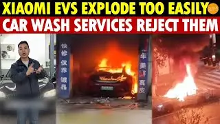 Xiaomi EVs Explode Too Easily! China’s Repair and Car Wash Services Refuse Service