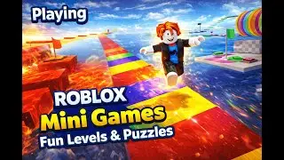 Playing Roblox Mini Games | Fun Levels & Puzzles 🎮🔥