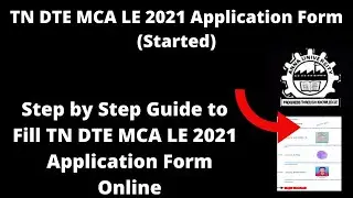 TN DTE MCA LE 2021 Application From (Released) - How to Fill TN DTE MCA LE 2021 Application From
