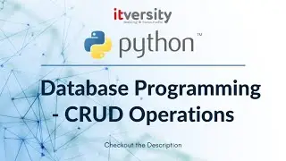 Mastering Python - Database Programming - CRUD Operations - 05 Function - Get Database Connection