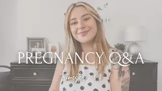 PREGNANCY Q&A | trimester 1 & 2, my birth plan, anxiety & movement