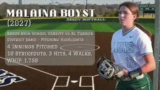 Malaina Boyst (2027) Pitching Highlights - Reedy vs RL Turner (District Game)