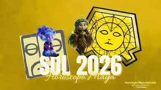 Si eres SOL esto es para ti l  Astrolog&iacute;a Maya 2026