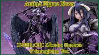 Preorder Alert: Stunning OVERLORD Albedo - Hermes Trismegistus Ver. Figure!
