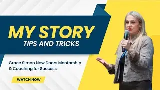 My Story - Grace Simon New Doors Mentorship & Coaching #gracesimon #richmindset