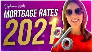 Mortgage Rates 2021 [Mortgage Rate Forecast]