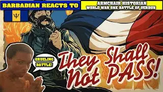 armchair historian reaction LONGEST Battle of WW1: Verdun the armchair historian reaction ww1