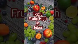 Top 5 Fruits High In Fiber | 5 सबसे ज्यादा फाइबर वाले फ्रूट्स | Fiber Rich Foods #Fiber #shorts