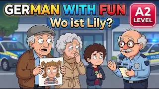Where Is Lily? 😢| Learn German with an Emotional Family Story