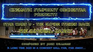 STAR WARS - THE IMPERIAL MARCH performed by the Cinematic Symphony Orchestra!