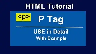 p tag in html in hindi | HTML p tag tutorial | HTML p tag tutorial