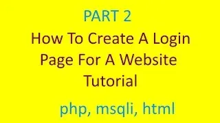 How to Create a Website Login Page Tutorial | Part 2