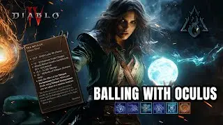 Balling with Oculus &mdash; Обзор сборки мага с бесконечным телепортом во 2-м сезоне Diablo 4