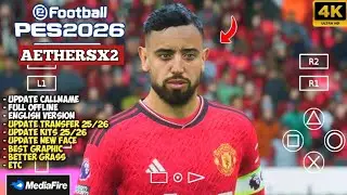 PES 2026 (PS2) ANDROID OFFLINE UPDATE CALLNAME,FACE, BOOTS TRANSFER & KITS 25/26 ENGLISH VERSION