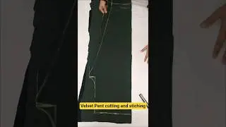 Velvet Pant Cutting & Stitching Step by Step | वेलवेट पैंट सिलाई आसान तरीका | #shortvideo
