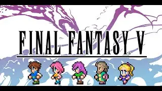 Final Fantasy 5: Part 30