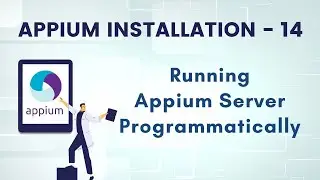 Running Appium Server Programmatically | Appium Installation For Android - 14