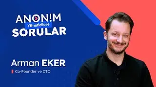 Yöneticilere Anonim Sorular | Arman Eker