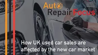 How UK used car sales are affected by the new car market