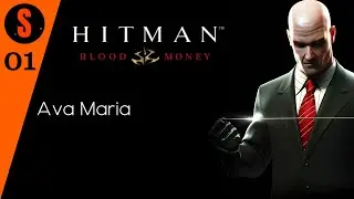 Ava Maria - Hitman Blood Money #1