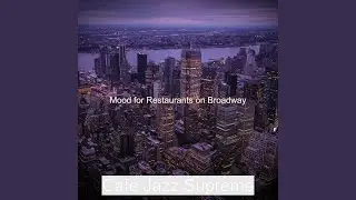 Bgm for SoHo Cocktail Bars
