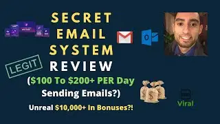 Secret Email System Review ($100 To $200+ Per Day Sending Emails?) Unreal $10,000+ In Bonuses?!