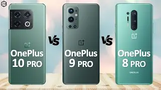 OnePlus 10 Pro VS OnePlus 9 Pro VS OnePlus 8 Pro