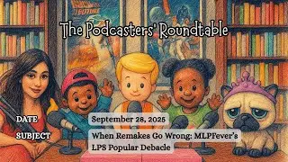 🎙️LPS Popular Reboot SHREDDED! | The Podcasters Roundtable Goes Full Salt Mode