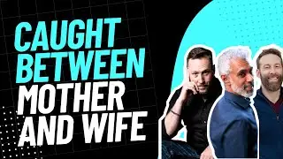 Caught Between Mother and Wife: How the Nice Guy Can Handle Family Conflict EP #89