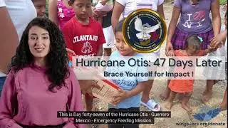 Hurricane Otis - Chiapas and Guerrero Mexico, a disaster in the making!
