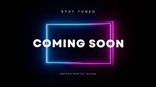 Motion Digital Haven is coming soon!