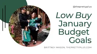 January Budget Goals - Low Buy January / Low Buy 2023 | Moderate Income Budget for Family of Five
