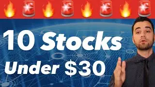 10 Stocks Under $30 To Buy Now 🔥🚀