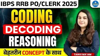 ibps rrb po /clerk 2025 | coding decoding reasoning | best concept by tanvi ma&rsquo;am | bankers ground