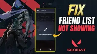 How To Fix Valorant Friends List Not Showing Issue on PC | Valorant Friends List Error