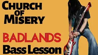 Church of Misery - Badlands // Bass Lesson + Bass TAB