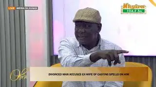 &ldquo;She Has Spiritually Attacked Me!&rdquo; &mdash; Divorced Man Cries Out