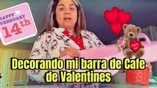 Decorando la Barra de Cafe de a San Valentine❤️💕😍