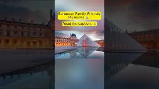 European Family Friendly Museums