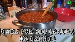 chili for big groups and canning